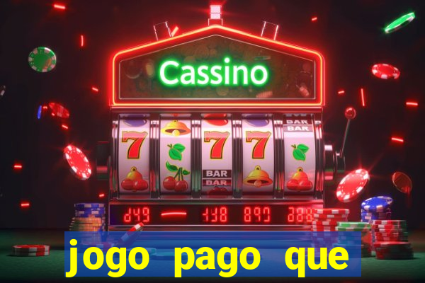 jogo pago que ganha dinheiro